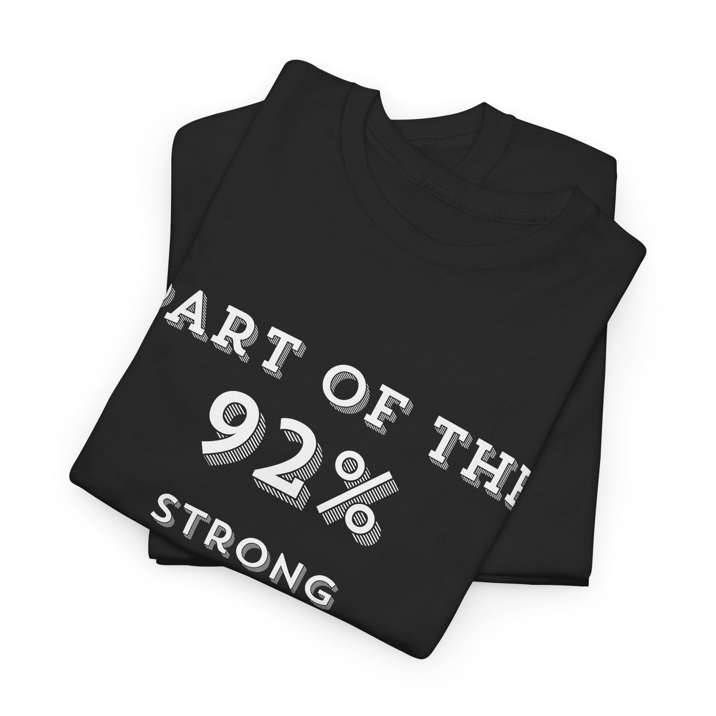 Part of the 92% Tee